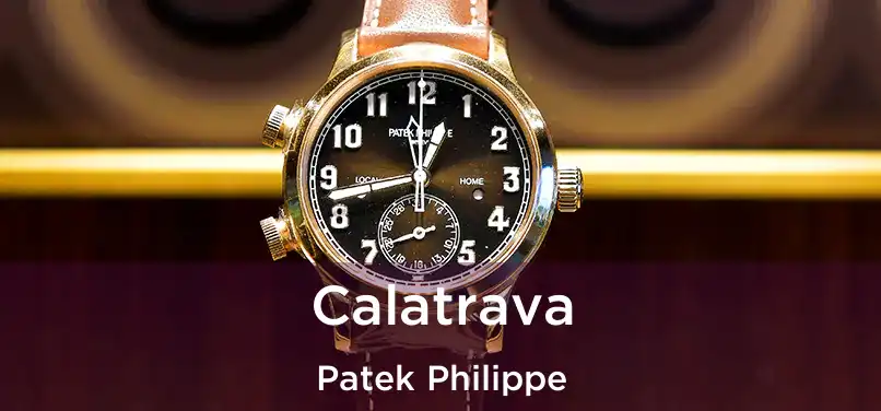  Calatrava Patek Philippe