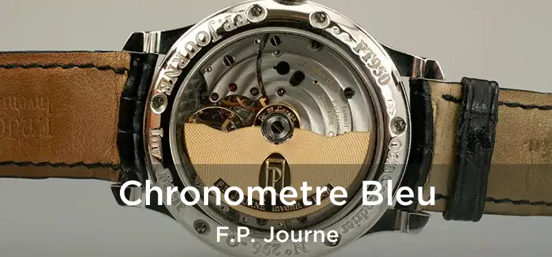  Chronometre Bleu F.P. Journe