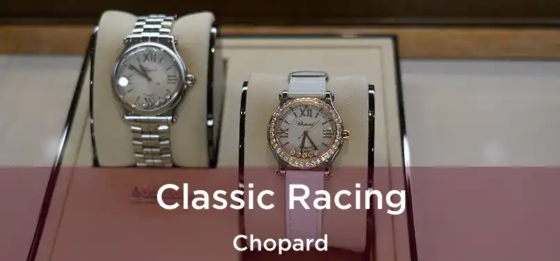  Classic Racing Chopard