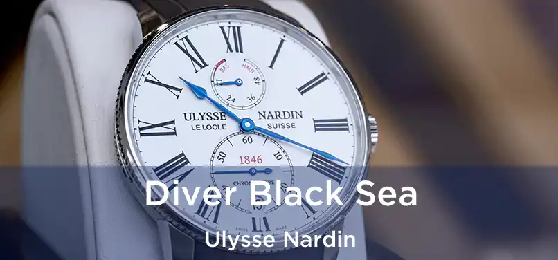  Diver Black Sea Ulysse Nardin