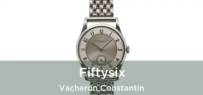  Fiftysix Vacheron Constantin