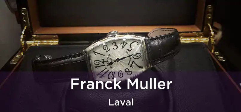  Franck Muller Laval