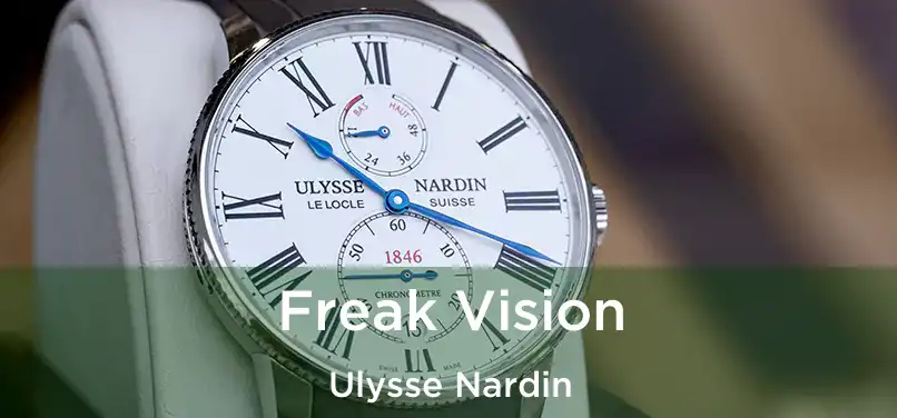  Freak Vision Ulysse Nardin