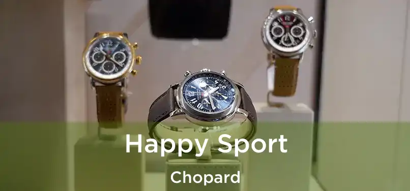  Happy Sport Chopard