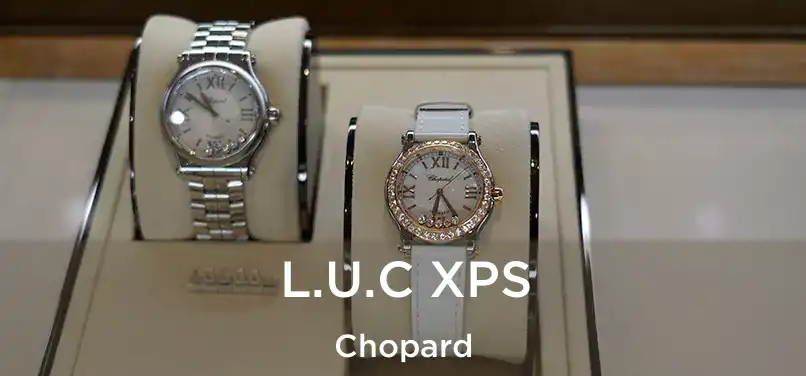  L.U.C XPS Chopard