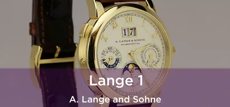  Lange 1 A. Lange and Sohne