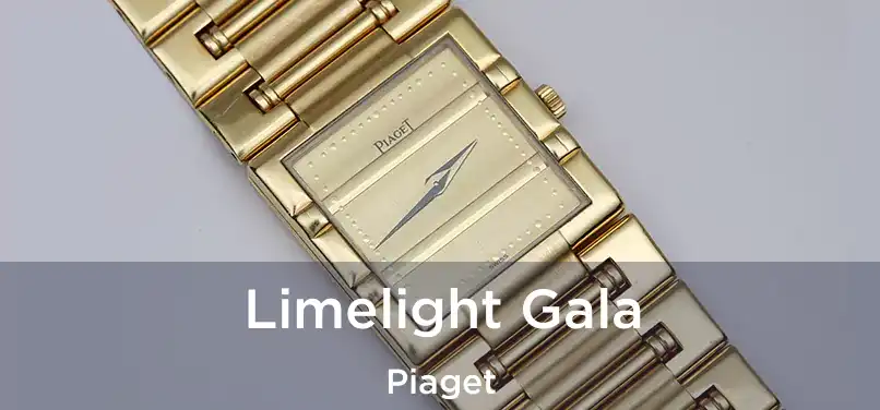  Limelight Gala Piaget