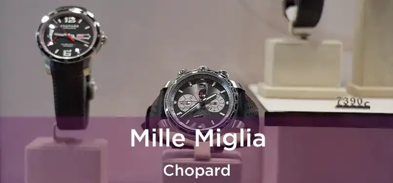  Mille Miglia Chopard