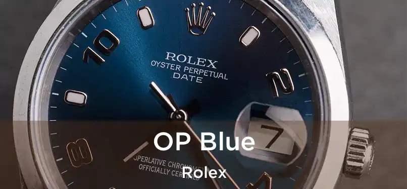  OP Blue Rolex