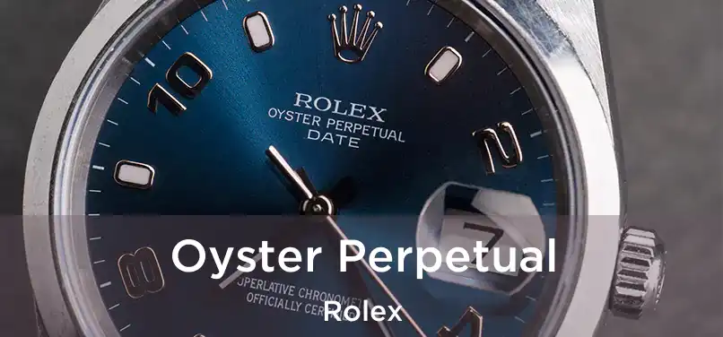  Oyster Perpetual Rolex