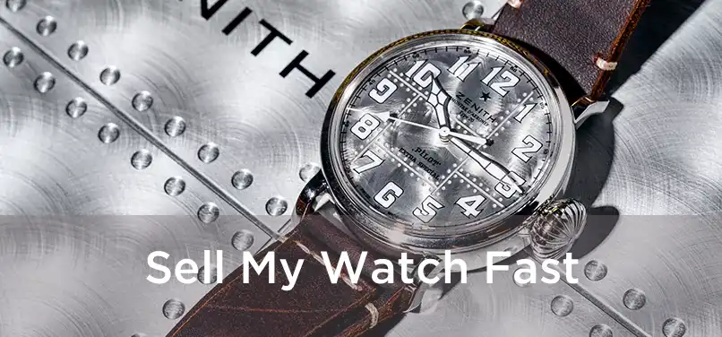  Sell My Watch Fast 