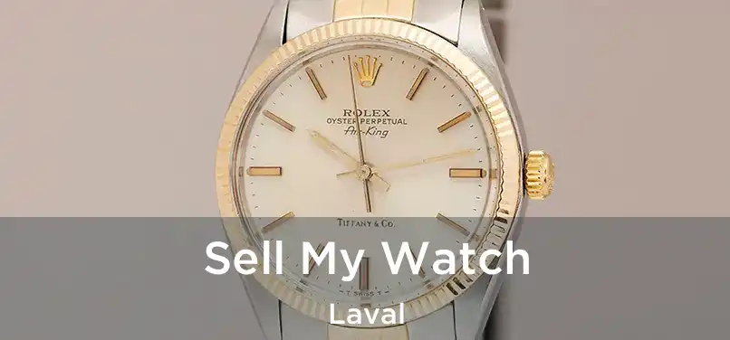  Sell My Watch Laval