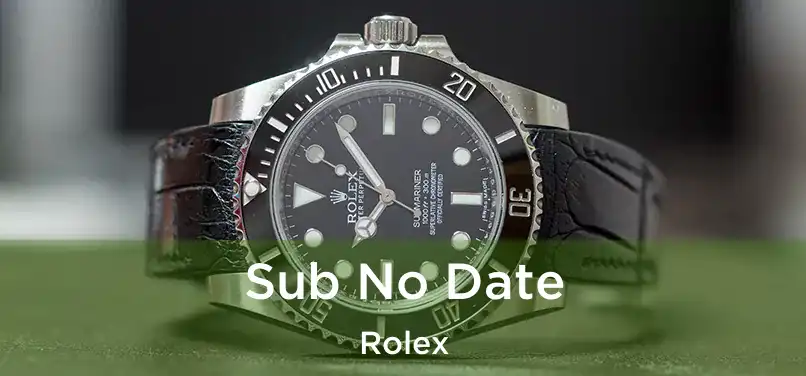  Sub No Date Rolex