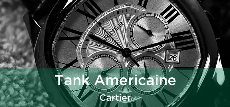  Tank Americaine Cartier