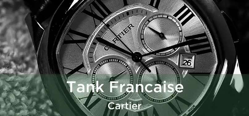  Tank Francaise Cartier