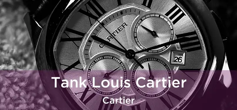  Tank Louis Cartier Cartier