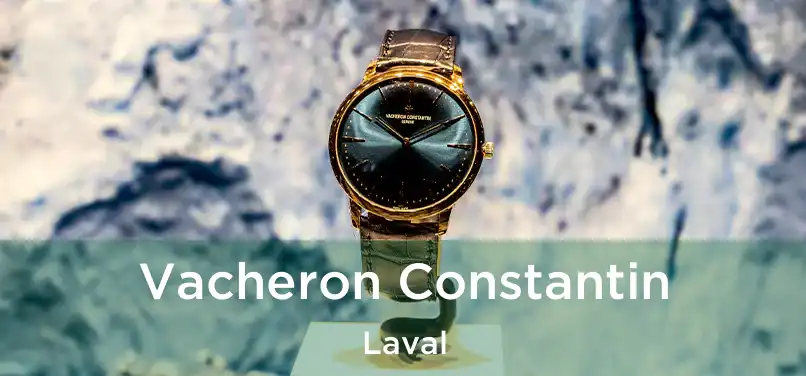  Vacheron Constantin Laval